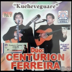 KUEHEVEGUARE - DÚO CENTURIÓN FERREIRA - VOLUMEN 7